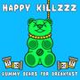 Gummy Bears for Breakfast Vol. II (Explicit)