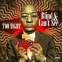 Blind & Can't See (Explicit)