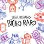 Bicho Raro (Explicit)