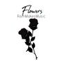 Flowers (Explicit)