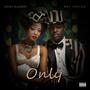 Only (feat. ANT TAYLOR)