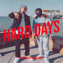Hard Days (Explicit)