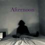 Afternoon (Explicit)