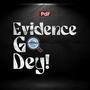 Evidence Go Dey (Freestyle)