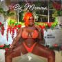 Big Mama (Explicit)