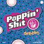 Poppin' **** (Explicit)