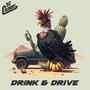 Drink and Drive (Explicit)