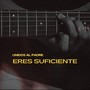 Eres Suficiente (En Vivo)