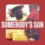 Somebody’s Son (Explicit)