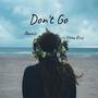 Don't Go