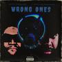 Wrong Ones (Explicit)