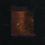 Night Intentions