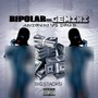 Bipolar Gemini (Big Stakes) [Explicit]