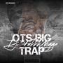 OTS BIG TRAP (Explicit)