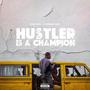 Hustler is a Champion (feat. Yoruba Boy)