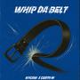 Whip Da Belt (Explicit)