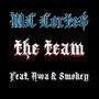 The Team (feat. AwaBeats & Smokey Acosta) [Explicit]