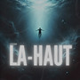 Là-haut (Explicit)