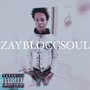 ZAYBLOCCSOUL (Explicit)