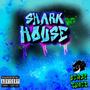 SharkHouse (Explicit)