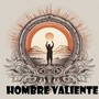 Hombre valiente