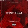 Dont Plai (Explicit)