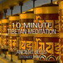 10 Minute Tibetan Meditation - Ancient Bells (Extended Version)