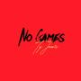 No Games