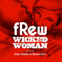 Wicked Woman - Remixes