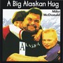 A Big Alaskan Hug