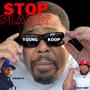 Stop Playin' (feat. Rein & KJS Beats) [Explicit]