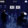 Run Run (Explicit)