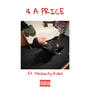 4 A PRICE (feat. Meizanty Rulez) [Explicit]