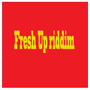 Fresh up Riddim