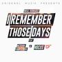 I Remember Those Days (feat. Messiah Ramkissoon & Hocus 45th) [Explicit]