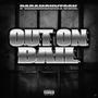 Out On Bail (Explicit)