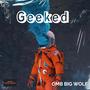 Geeked (Explicit)