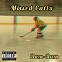 Missed Calls (Explicit)