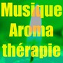 Musique aromathérapie