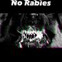 No Rabies (Explicit)