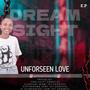 Dream Sight_Unforseen Love