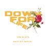 Down For Life (feat. Nati Da Wave)