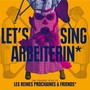 Let's sing Arbeiterin* (Explicit)