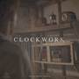 Clockwork (Original Short Film Soundtrack)