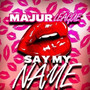 Say My Name (Explicit)