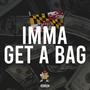 Imma Get A Bag (Explicit)