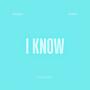 I Know (Explicit)