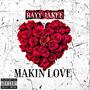 Makin' love (Explicit)