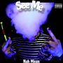 See Me (Explicit)