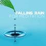 Falling Rain for Meditation